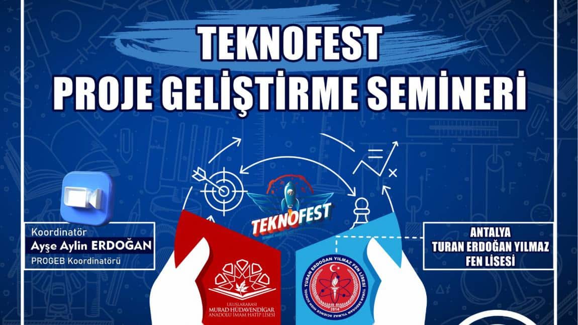 TEKNOFEST'E BİRLİKTE ADIM ADIM...