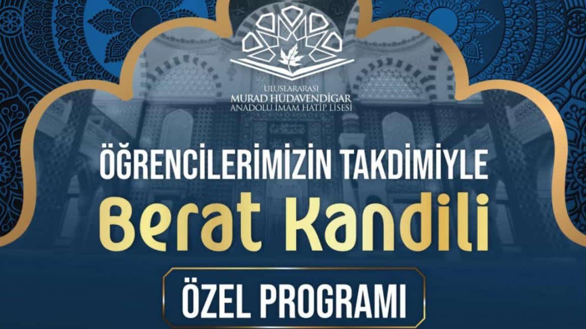 BERAT KANDİLİ ÖZEL PROGRAMI