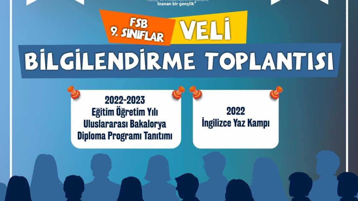 Fen ve Sosyal Bilimler Projesi 9. Sınıf Öğrenci Velilerimizin Dikkatine!