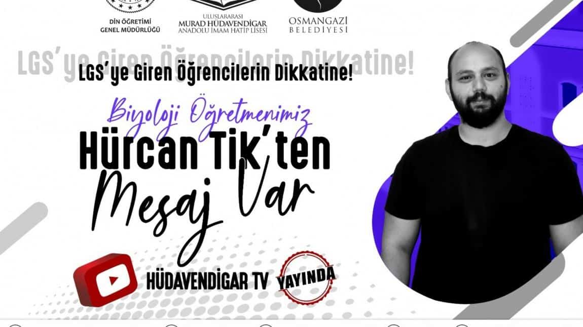 HÜDAVENDİGAR'DAN LGS'YE GİREN ÖĞRENCİLERİMİZE MESAJ VAR!